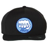 HUGS NOT THUGS Wool Snapback Cap