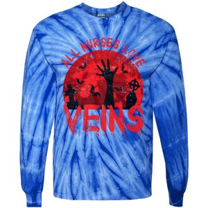 Halloween Nurse Vampire Zombie All Nurses Love Veins Cute Gift Tie-Dye Long Sleeve Shirt