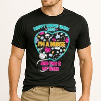 Happy Nurse Week I'm A Nurse And This Is My Week Performance Shirt