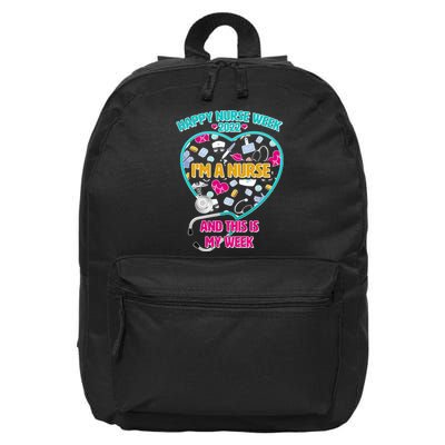 Happy Nurse Week I'm A Nurse And This Is My Week 16 in Basic Backpack