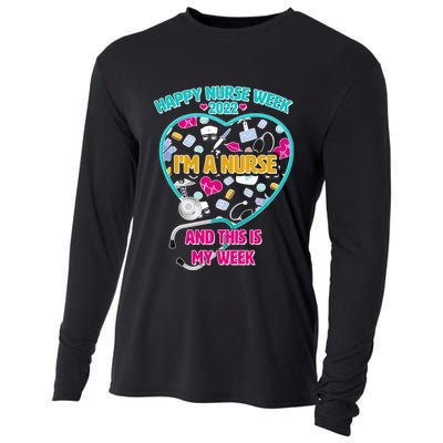 Happy Nurse Week I'm A Nurse And This Is My Week Cooling Performance Long Sleeve Crew