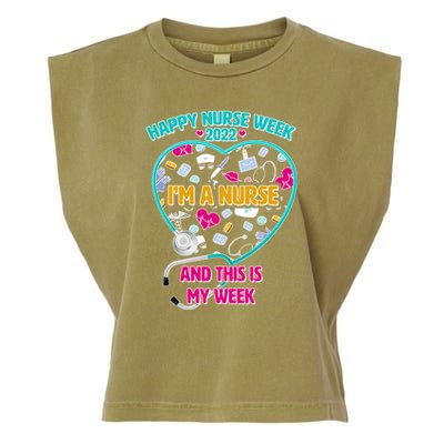 Happy Nurse Week I'm A Nurse And This Is My Week Garment-Dyed Women's Muscle Tee
