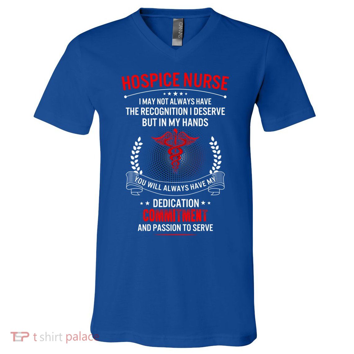 Hospice Nurse Week My Hands Have Passion Cute Gift V-Neck T-Shirt