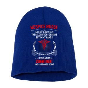 Hospice Nurse Week My Hands Have Passion Cute Gift Short Acrylic Beanie