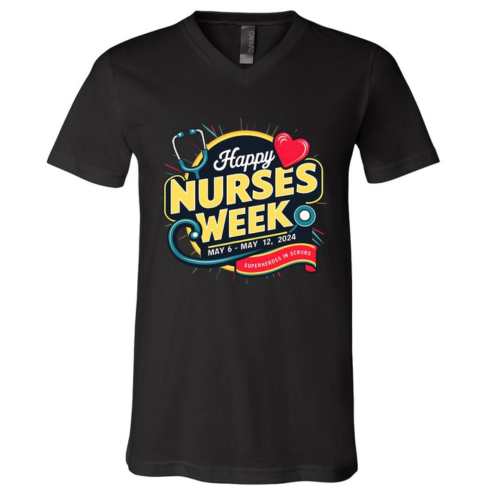 Happy Nurses Week And Day 2024 Superheroes In Scrubs B V-Neck T-Shirt