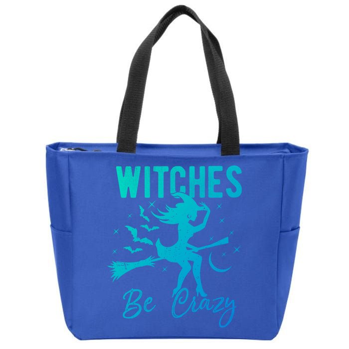 Halloween Night Witches Be Crazy Funny Party Costume Witch Gift Zip Tote Bag