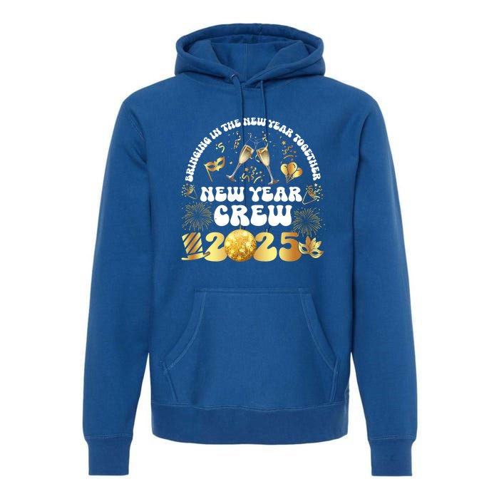 Happy New Year 2025 New Years Eve Party Family Matching 2025 Gift Premium Hoodie