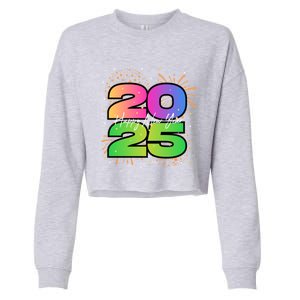 Happy New Year 2025 New Years Party Firework 2025 Loading Cool Gift Cropped Pullover Crew