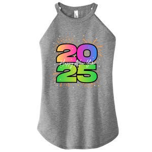 Happy New Year 2025 New Years Party Firework 2025 Loading Cool Gift Women's Perfect Tri Rocker Tank