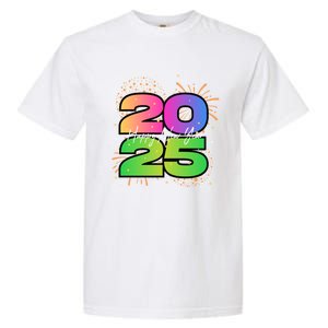 Happy New Year 2025 New Years Party Firework 2025 Loading Cool Gift Garment-Dyed Heavyweight T-Shirt