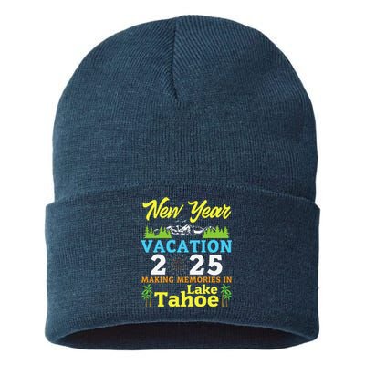 Happy New Year Days Vacation 2025 Making Memories In Tahoe Sustainable Knit Beanie