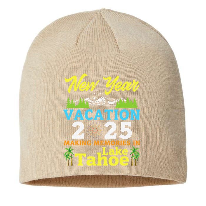 Happy New Year Days Vacation 2025 Making Memories In Tahoe Sustainable Beanie