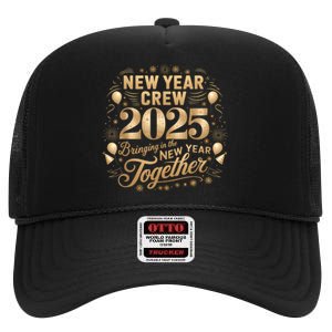 Happy New Year Party 2025 New Year Crew Matching High Crown Mesh Back Trucker Hat