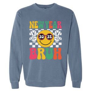 Happy New Year Bruh 2025 Garment-Dyed Sweatshirt