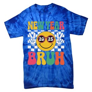 Happy New Year Bruh 2025 Tie-Dye T-Shirt