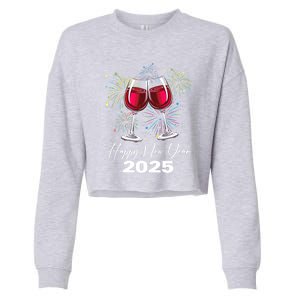 Happy New Year 2025 Wine Glass Fireworks New Years Eve Party Gift Cropped Pullover Crew