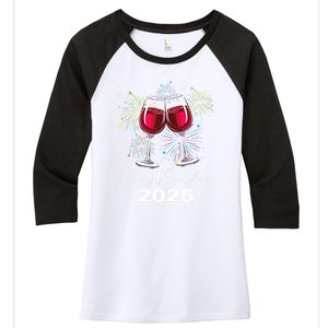 Happy New Year 2025 Wine Glass Fireworks New Years Eve Party Gift Women's Tri-Blend 3/4-Sleeve Raglan Shirt