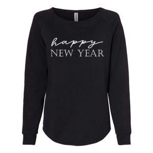 Happy New Year Happy New Year Cute Gift Womens California Wash Sweatshirt