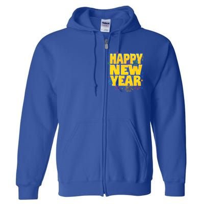 Happy New Year New Years Eve Gift Full Zip Hoodie