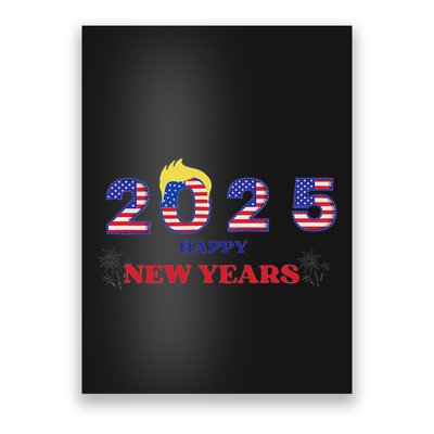 Happy New Years 2025 Trump Make New Years Great Poster