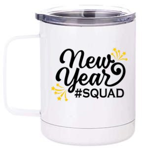 Happy New Year Squad Family Matching Gift For New Years Eve Cool Gift 12 oz Stainless Steel Tumbler Cup