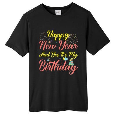 Happy New Year And Yes Its My Birthday Tall Fusion ChromaSoft Performance T-Shirt