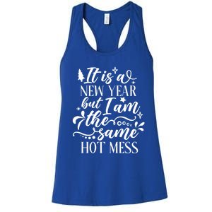 Hilarious New Year Funny Joke Same Hot Mess Cute Gift Women's Racerback Tank