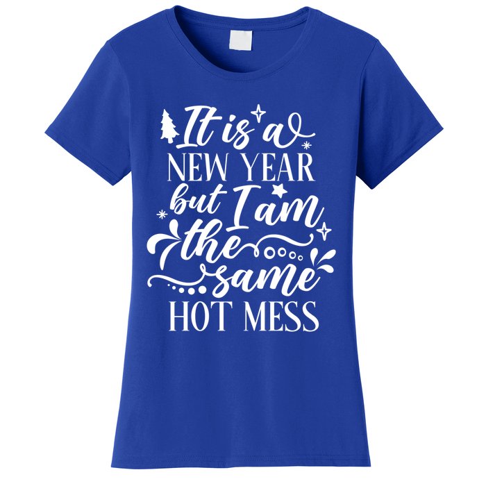 Hilarious New Year Funny Joke Same Hot Mess Cute Gift Women's T-Shirt