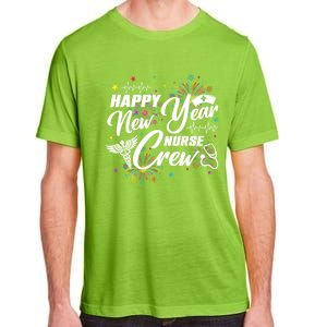 Happy New Year Nurse Crew Fireworks New Years Eve Party 2025 Great Gift Adult ChromaSoft Performance T-Shirt