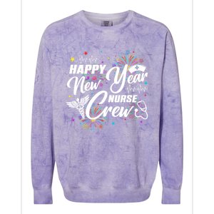 Happy New Year Nurse Crew Fireworks New Years Eve Party 2025 Great Gift Colorblast Crewneck Sweatshirt