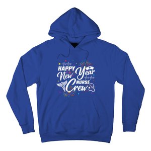 Happy New Year Nurse Crew Fireworks New Years Eve Party 2025 Great Gift Hoodie