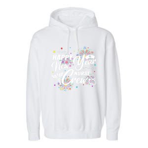 Happy New Year Nurse Crew Fireworks New Years Eve Party 2025 Great Gift Garment-Dyed Fleece Hoodie