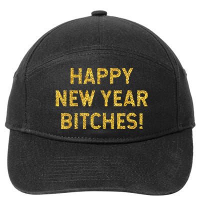 Happy New Year Bitches Celebration New Years Eve 7-Panel Snapback Hat