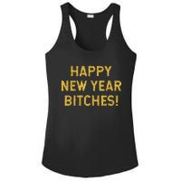 Happy New Year Bitches Celebration New Years Eve Ladies PosiCharge Competitor Racerback Tank