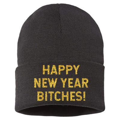 Happy New Year Bitches Celebration New Years Eve Sustainable Knit Beanie