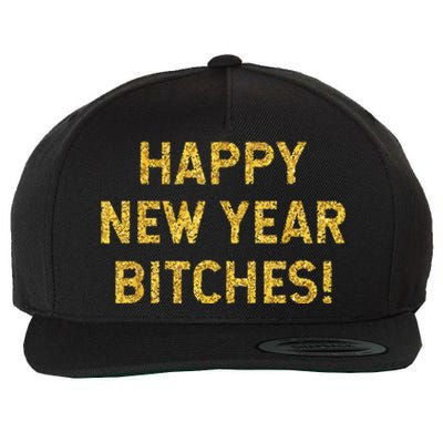 Happy New Year Bitches Celebration New Years Eve Wool Snapback Cap