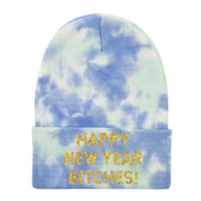 Happy New Year Bitches Celebration New Years Eve Tie Dye 12in Knit Beanie