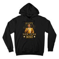 Happy New Year 2025 Funny Trump New Year New America Tall Hoodie