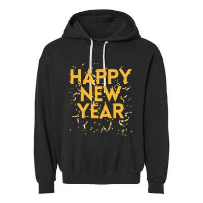 Happy New Year NYE Party Funny New Years Eve Confetti Garment-Dyed Fleece Hoodie