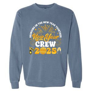 Happy New Year Crew 2025 Champagne Happy New Years Eve Party Gift Garment-Dyed Sweatshirt