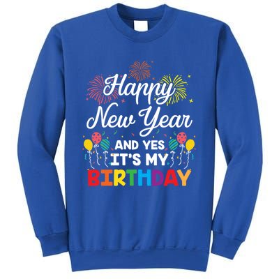 Happy New Year And Yes Its My Birthday His And Her Gift Idea Gift Sweatshirt