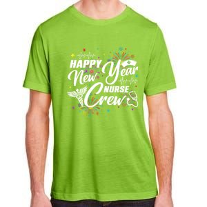 Happy New Year Nurse Crew Fireworks New Years Eve Party 2025 Gift Adult ChromaSoft Performance T-Shirt