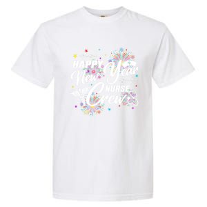 Happy New Year Nurse Crew Fireworks New Years Eve Party 2025 Gift Garment-Dyed Heavyweight T-Shirt