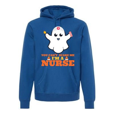 Halloween Nurse You CanT Scare Me IM A Nurse Cool Gift Premium Hoodie