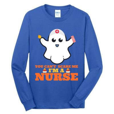 Halloween Nurse You CanT Scare Me IM A Nurse Cool Gift Tall Long Sleeve T-Shirt