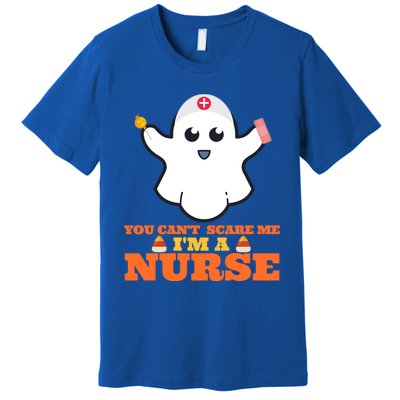 Halloween Nurse You CanT Scare Me IM A Nurse Cool Gift Premium T-Shirt