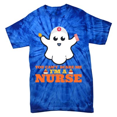 Halloween Nurse You CanT Scare Me IM A Nurse Cool Gift Tie-Dye T-Shirt