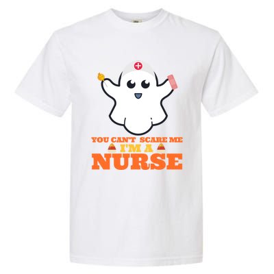 Halloween Nurse You CanT Scare Me IM A Nurse Cool Gift Garment-Dyed Heavyweight T-Shirt