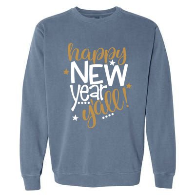 Happy New Year Y'all Southern New Years Eve Countdown Party Great Gift Garment-Dyed Sweatshirt