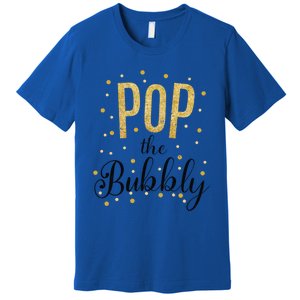 Happy New Years Pop The Bubbly Champagne Holiday Celebration Gift Premium T-Shirt